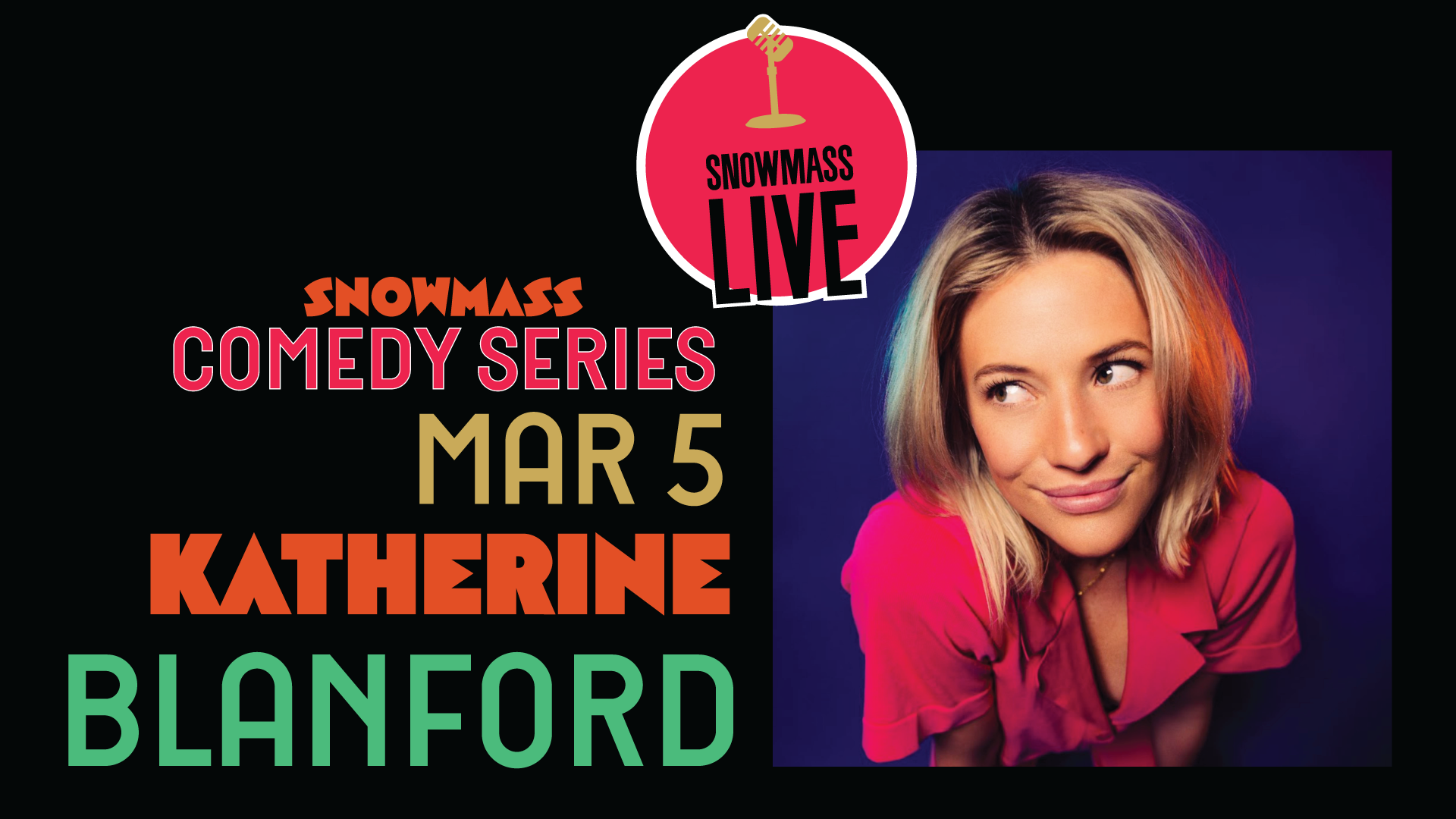 Snowmass Live Comedy Series presents KATHERINE BLANFORD